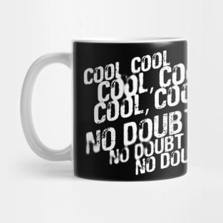 Cool, no doubt Mug